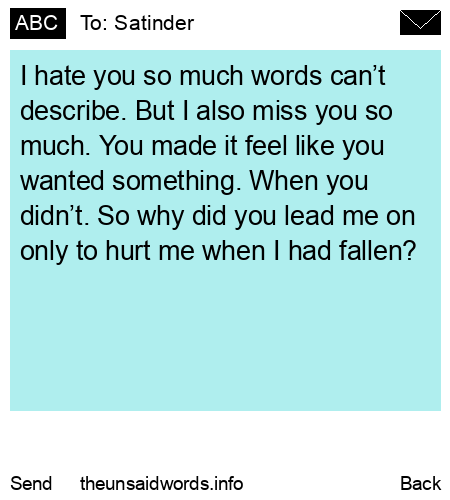 unsent message to Satinder