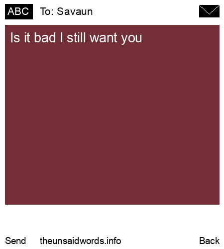 unsent message to Savaun 