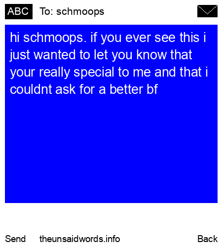 unsent message to schmoops