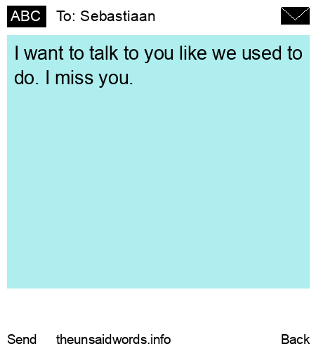 unsent message to Sebastiaan