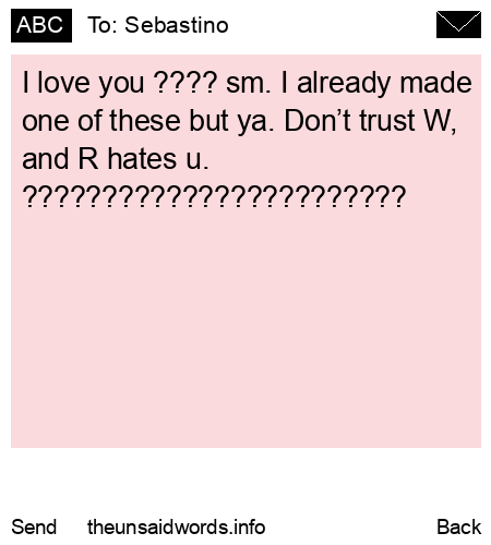 unsent message to Sebastino