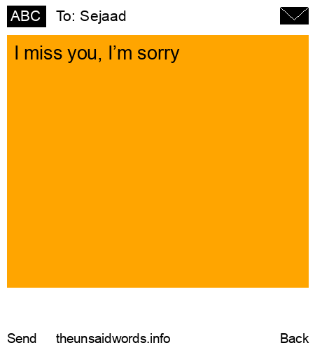 unsent message to Sejaad