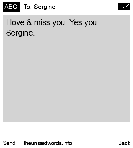 unsent message to Sergine
