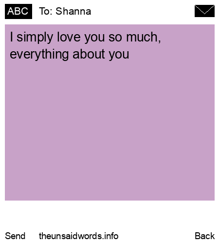 unsent message to Shanna