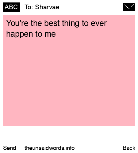 unsent message to Sharvae