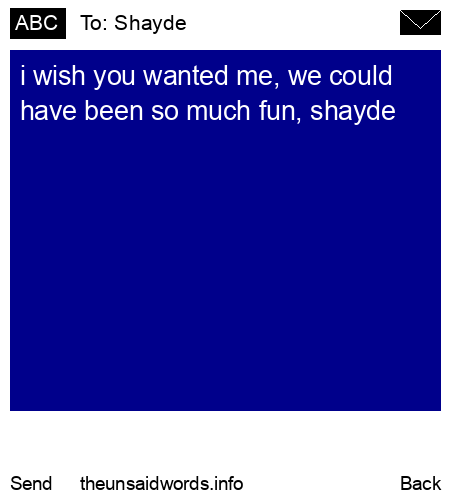 unsent message to Shayde