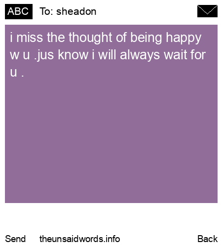 unsent message to sheadon  