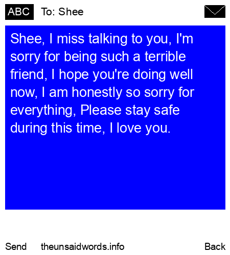 unsent message to Shee