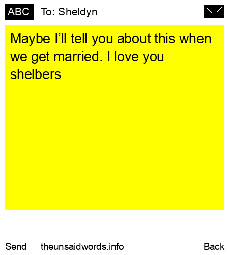 unsent message to Sheldyn