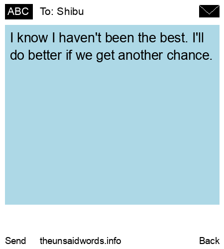 unsent message to Shibu