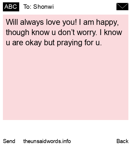 unsent message to Shonwi