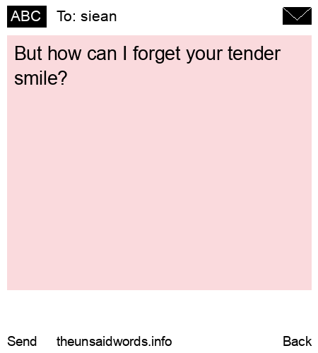 unsent message to siean