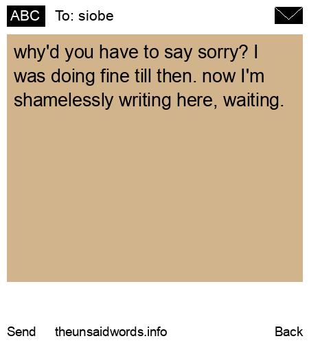 unsent message to siobe