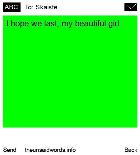 unsent message to Skaiste