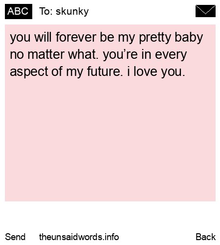 unsent message to skunky