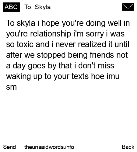 unsent message to Skyla
