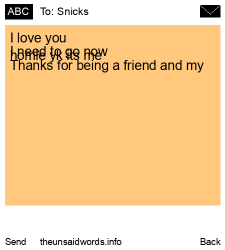 unsent message to Snicks