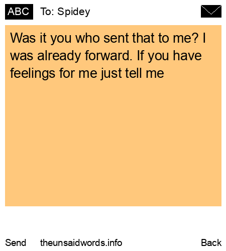 unsent message to Spidey