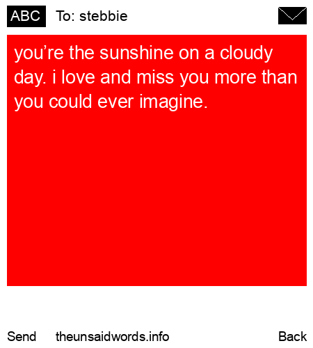 unsent message to stebbie 