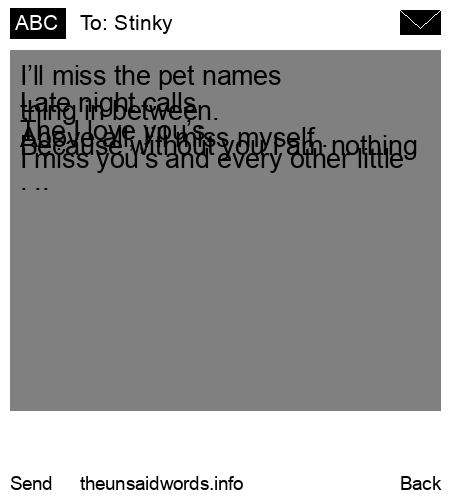 unsent message to Stinky
