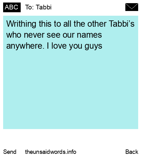 unsent message to Tabbi