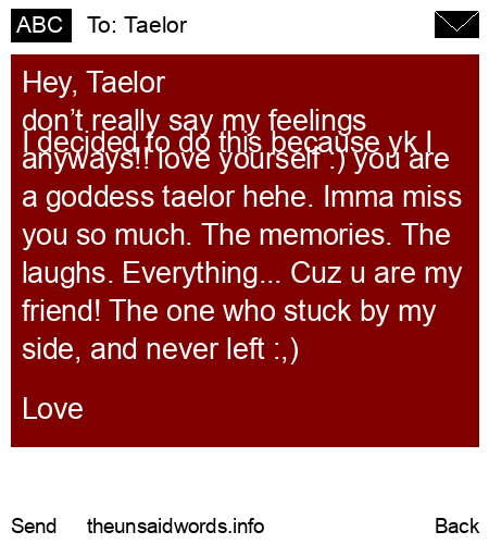 unsent message to Taelor
