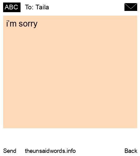unsent message to Taila