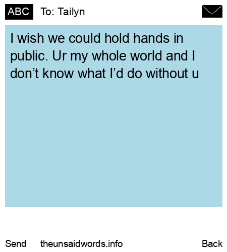 unsent message to Tailyn