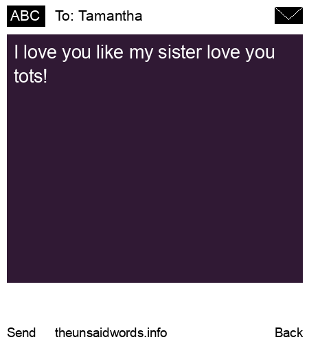 unsent message to Tamantha