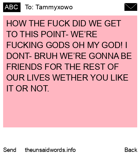 unsent message to Tammyxowo