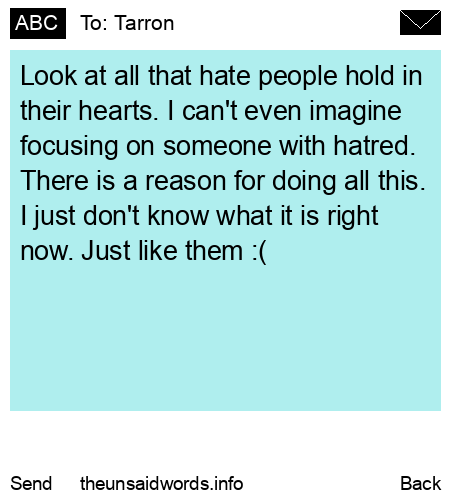 unsent message to Tarron