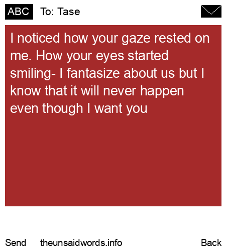 unsent message to Tase