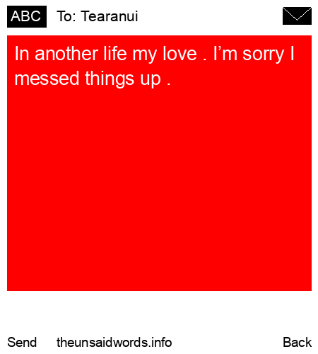 unsent message to Tearanui 