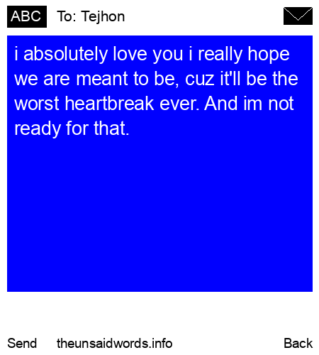 unsent message to Tejhon
