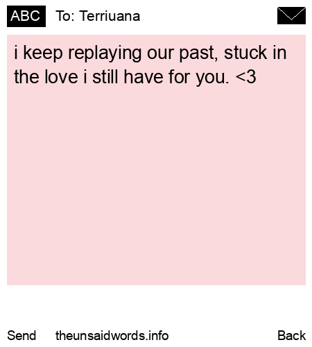 unsent message to Terriuana