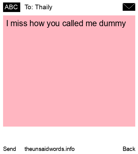 unsent message to Thaily