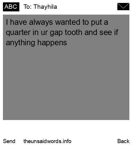 unsent message to Thayhila