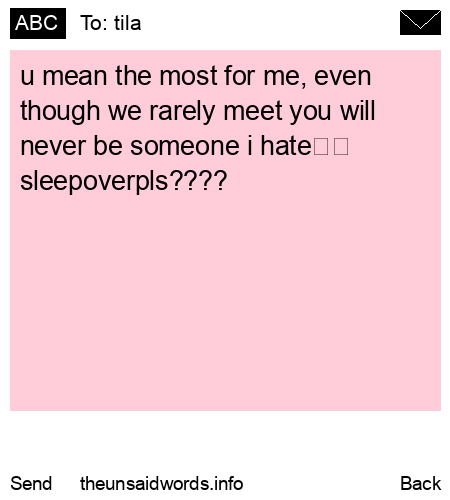 unsent message to tila