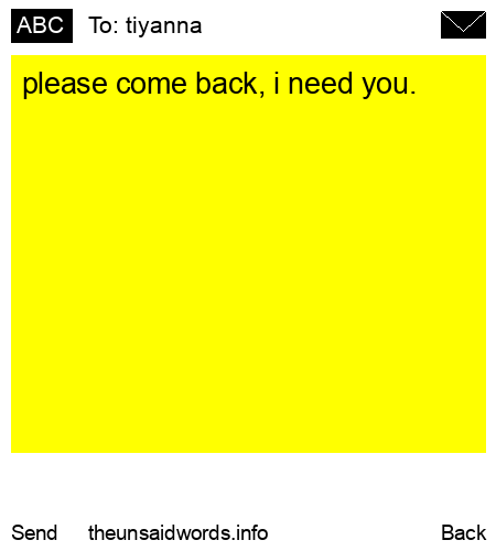 unsent message to tiyanna 