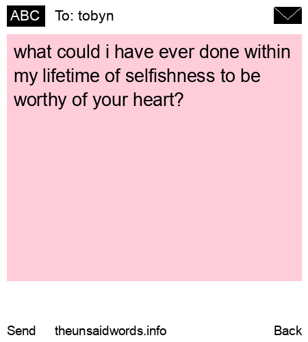 unsent message to tobyn
