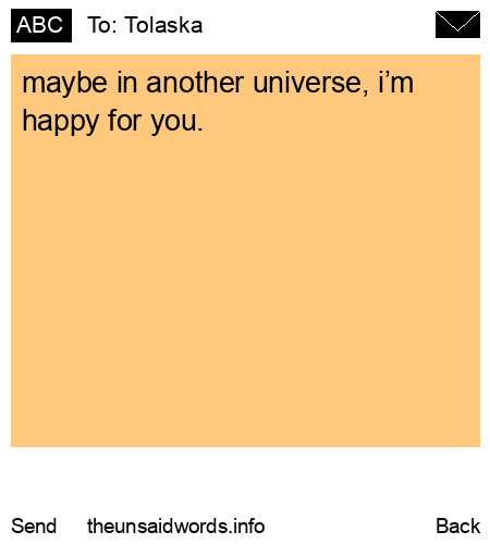 unsent message to Tolaska