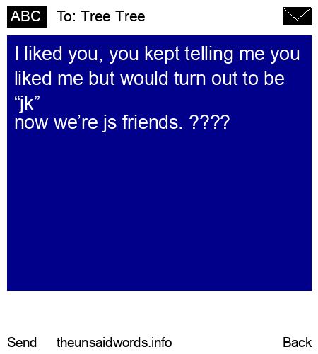 unsent message to Tree Tree