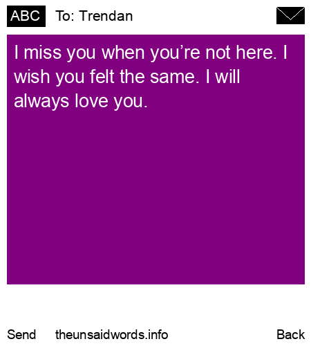 unsent message to Trendan