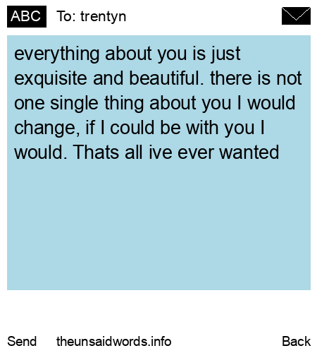 unsent message to trentyn