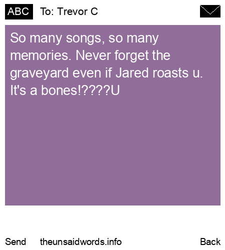 unsent message to Trevor C