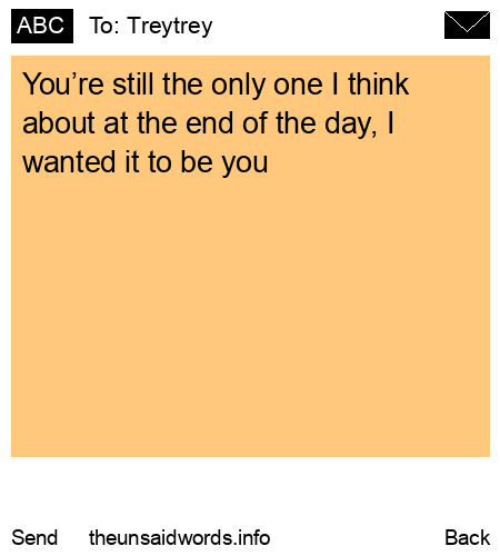 unsent message to Treytrey