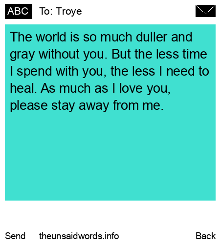 unsent message to Troye