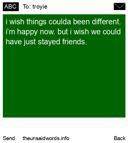 unsent message to troyie
