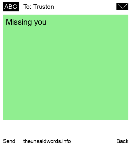 unsent message to Truston