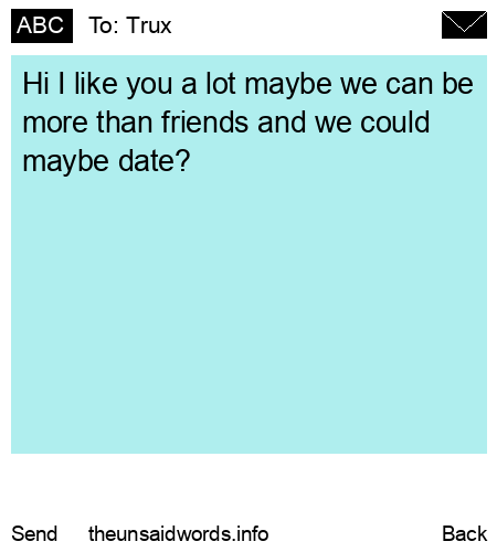 unsent message to Trux